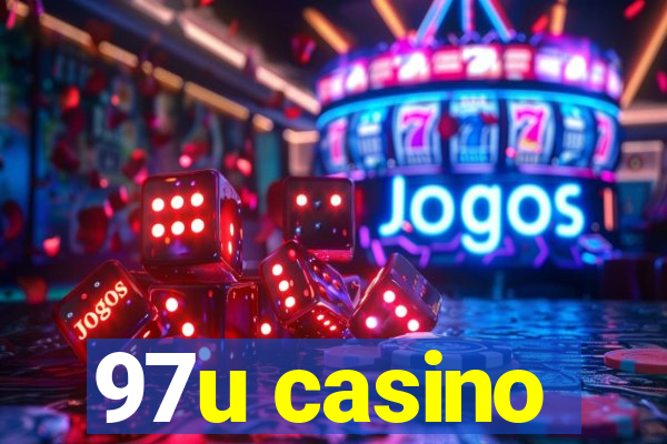 97u casino